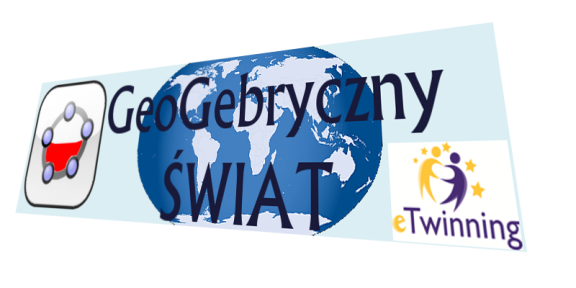 „GeoGebryczny Świat” – projekt eTwinning